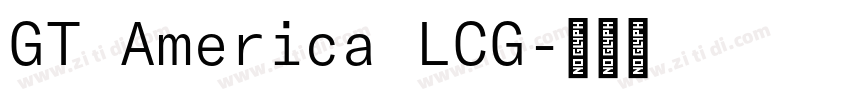 GT America LCG字体转换